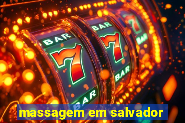 massagem em salvador